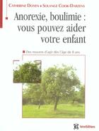 Couverture du livre « Anorexie, boulimie : vous pouvez aider votre enfant » de Doyen/Cook-Darzens aux éditions Intereditions