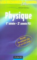 Couverture du livre « Les résumés du cours ; physique ; 1e et 2e année psi » de Vincent Demery aux éditions Dunod