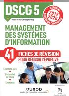 Couverture du livre « DSCG 5 ; management des systèmes d'information ; 40 fiches de révision pour réussir l'épreuve (édition 2019/2020) » de Christophe Felidj et Valerie Vo Ha aux éditions Dunod