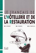 Couverture du livre « Le français de l'hôtellerie et de la restauration » de  aux éditions Cle International