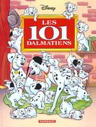 Couverture du livre « Les 101 dalmatiens » de Disney aux éditions Dargaud