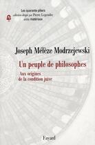 Couverture du livre « Un peuple de philosophes ; aux origines de la condition juive » de Joseph Meleze-Modrzejewski aux éditions Fayard