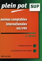 Couverture du livre « Normes comptables internationales IAS/IFRS » de C Maillet aux éditions Foucher