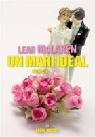 Couverture du livre « Un mari idéal » de Leah Mclaren aux éditions Albin Michel