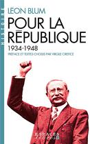 Couverture du livre « Pour la République : 1934-1948 » de Leon Blum aux éditions Albin Michel