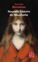 Couverture du livre « Nouvelle histoire de Mouchette » de Georges Bernanos aux éditions Le Livre De Poche