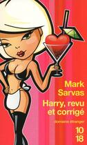 Couverture du livre « Harry, revu et corrigé » de Mark Sarvas aux éditions 10/18