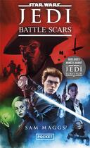 Couverture du livre « Star Wars: Jedi : Battle scars » de Sam Maggs aux éditions Pocket