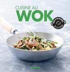 Couverture du livre « Cuisine au wok » de Marie-Laure Tombini aux éditions Mango