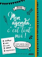 Couverture du livre « Mon agenda, c'est tout moi ! (édition 2018) » de Marie Boudon aux éditions Mango