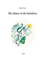 Couverture du livre « De chaos et de lumière » de Marcel Nuss aux éditions Books On Demand