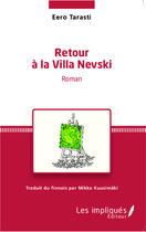 Couverture du livre « Retour à la villa Nevski » de Eero Tarasti aux éditions Les Impliques