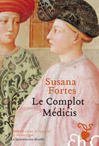 Couverture du livre « Le complot médicis » de Susana Fortes aux éditions Heloise D'ormesson