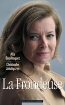 Couverture du livre « La frondeuse » de Alix Bouilhaguet et Christophe Jakubyszyn aux éditions Editions Du Moment