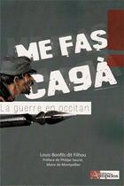 Couverture du livre « ME FAS CAGA » de Louis Bonfils aux éditions Ampelos