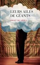 Couverture du livre « Leurs ailes de géants » de Joost De Vries aux éditions Les Escales