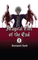 Couverture du livre « Magical girl of the end Tome 8 » de Kentaro Sato aux éditions Akata