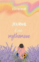 Couverture du livre « Journal d'une mythomane » de Lea Robert aux éditions Erato Editions