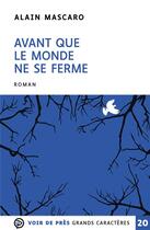 Couverture du livre « Avant que le monde ne se ferme » de Alain Mascaro aux éditions Voir De Pres