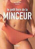 Couverture du livre « Le petit livre de la minceur » de Jean-Paul Blanc aux éditions First