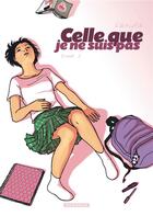 Couverture du livre « Celle que... Tome 1 : je ne suis pas » de Vanyda aux éditions Dargaud