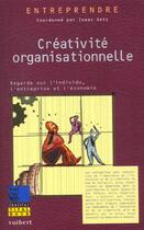 Couverture du livre « Creativite organisationnelle » de Isaac Getz aux éditions Vuibert