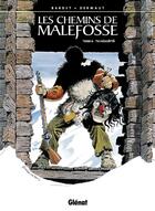 Couverture du livre « Les chemins de Malefosse Tome 6 : Tschäggättä » de Daniel Bardet et Francois Dermaut aux éditions Glenat