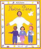 Couverture du livre « Notre père » de Maite Roche aux éditions Mame