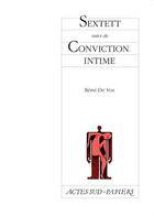 Couverture du livre « Sextett ; conviction intime » de Remi De Vos aux éditions Actes Sud-papiers