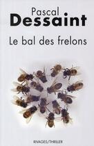 Couverture du livre « Le bal des frelons » de Pascal Dessaint aux éditions Rivages