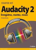 Couverture du livre « Audacity 2 (2e édition) » de Christian Brochec aux éditions Pearson
