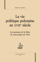 Couverture du livre « La vie politique polonaise au XIII siècle » de Natacha Leclercq aux éditions Honore Champion