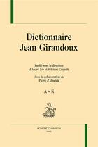 Couverture du livre « Dictionnaire Jean Giraudoux » de  aux éditions Honore Champion