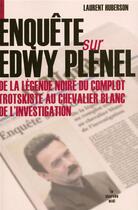 Couverture du livre « Enquête sur Edwy Plenel ; de la légende noire du complot trotskiste au chevalier blanc de l'investigation » de Laurent Huberson aux éditions Le Cherche-midi