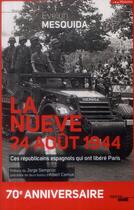 Couverture du livre « La Nueve 24 août 1944 » de Evelyn Mesquida aux éditions Cherche Midi