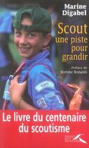 Couverture du livre « Scout ; une piste pour grandir » de Marine Digabel aux éditions Presses De La Renaissance