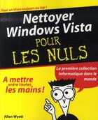 Couverture du livre « Nettoyer windows vista pour les nuls » de Wyatt Allen aux éditions First Interactive