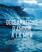 Couverture du livre « Déclaration d'amour à la mer » de Antoine Grenapin aux éditions Hugo Sport