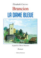 Couverture du livre « La Dame Bleue » de Chevau aux éditions Benevent