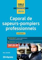 Couverture du livre « Caporal de sapeurs-pompiers professionnels ; catégorie C ; tout-en-un (concours 2019) (édition 2018/2019) » de Marc Dalens aux éditions Studyrama