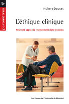 Couverture du livre « L ethique clinique » de Doucet H aux éditions Les Presses De L'universite De Montreal