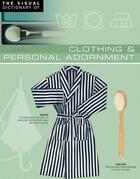 Couverture du livre « The Visual Dictionary of Clothing & Personal Adornment » de Jean-Claude Corbeil et Ariane Archambault aux éditions Quebec Amerique