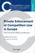 Couverture du livre « Private enforcement of competition law in Europe » de Rafael Amaro aux éditions Bruylant