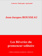 Couverture du livre « Les rêveries du promeneur solitaire » de Jean-Jacques Rousseau aux éditions Edition Numerique Europeenne