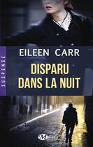 Couverture du livre « Disparu dans la nuit » de Eileen Carr aux éditions Milady