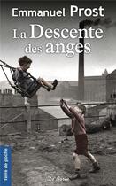 Couverture du livre « La descente des anges » de Emmanuel Prost aux éditions De Boree