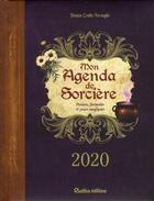 Couverture du livre « Mon agenda de sorcière ; potions, formules & jours magiques (édition 2020) » de Denise Crolle-Terzaghi aux éditions Rustica