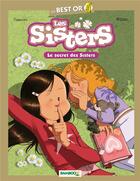 Couverture du livre « Les Sisters : best or : les secrets des Sisters » de Christophe Cazenove et William aux éditions Bamboo