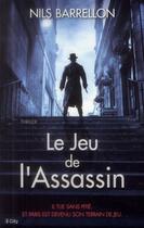 Couverture du livre « Le jeu de l'assassin » de Nils Barrellon aux éditions City