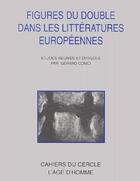 Couverture du livre « Figures du double dans la littérature européenne » de Gerard Conio aux éditions L'age D'homme